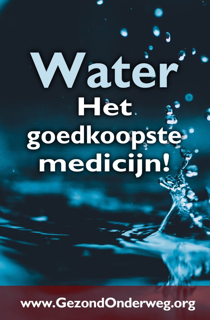 Water: het goedkoopste medicijn!