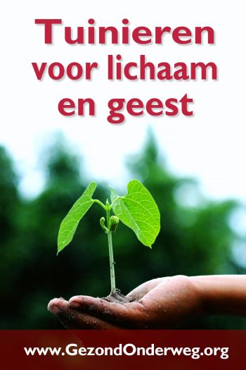 Tuinieren voor lichaam en geest