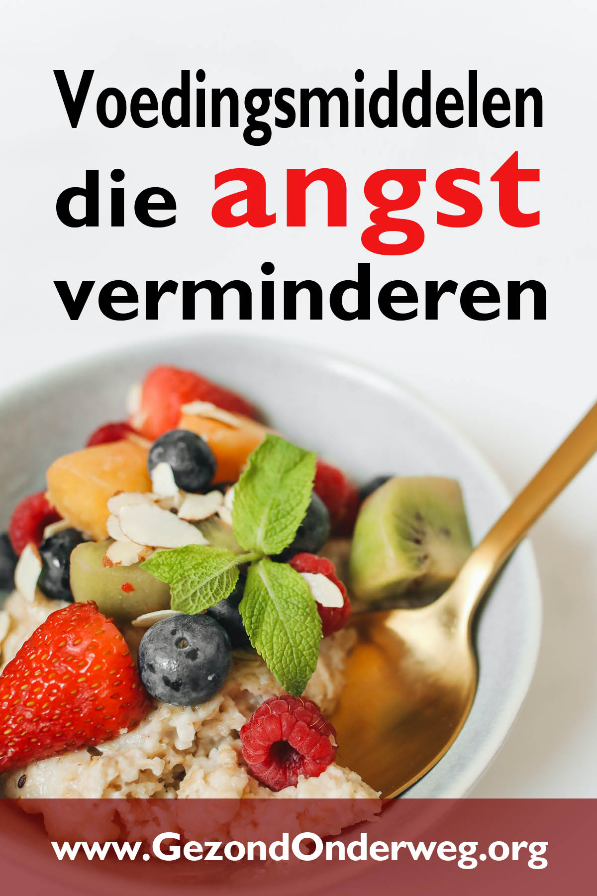 Voedingsmiddelen die angst verminderen