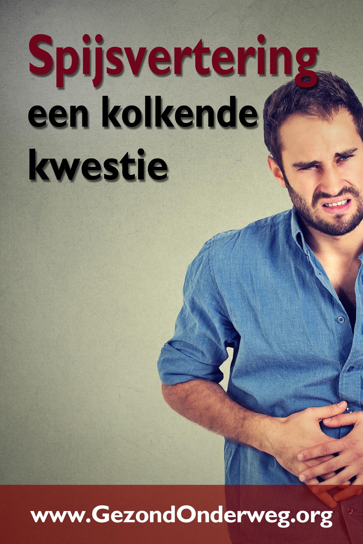 Spijsvertering - een kolkende kwestie