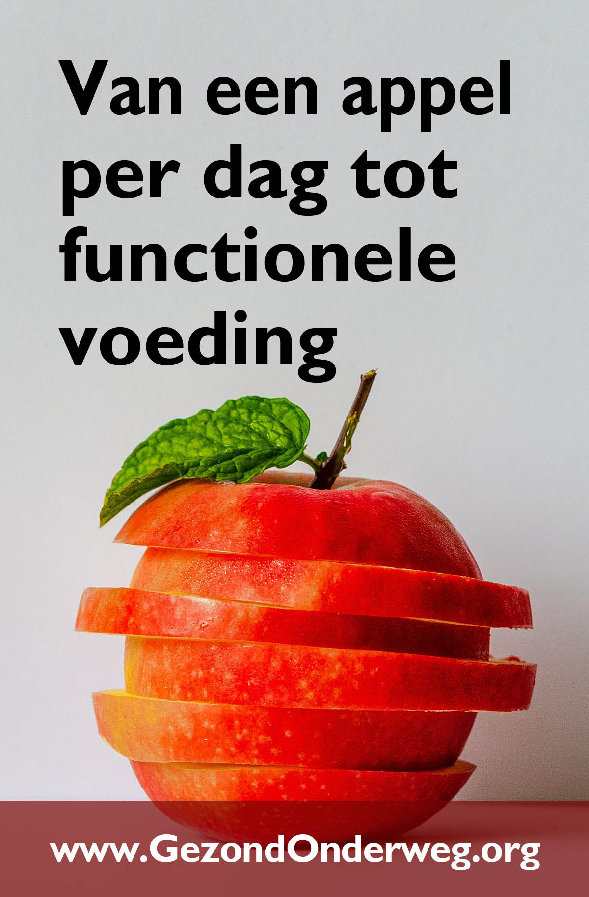 Van een appel per dag tot functionele voeding