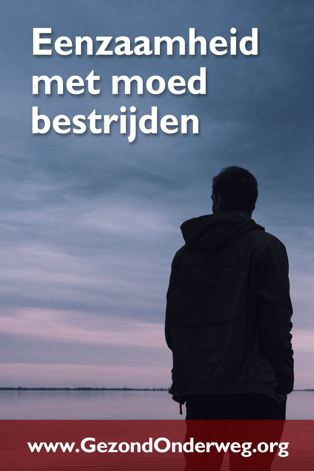 Eenzaamheid met moed bestrijden
