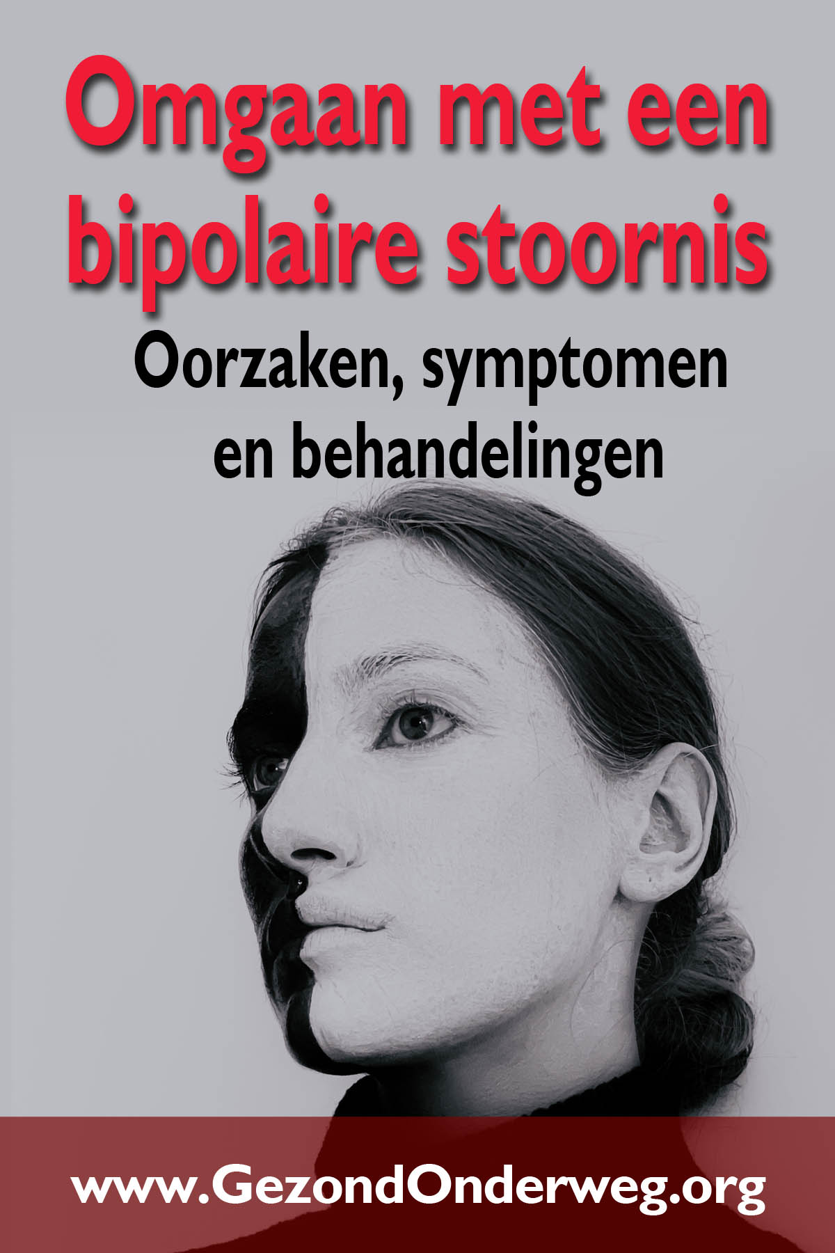 Omgaan met een bipolaire stoornis: oorzaken, symptomen en behandelingen