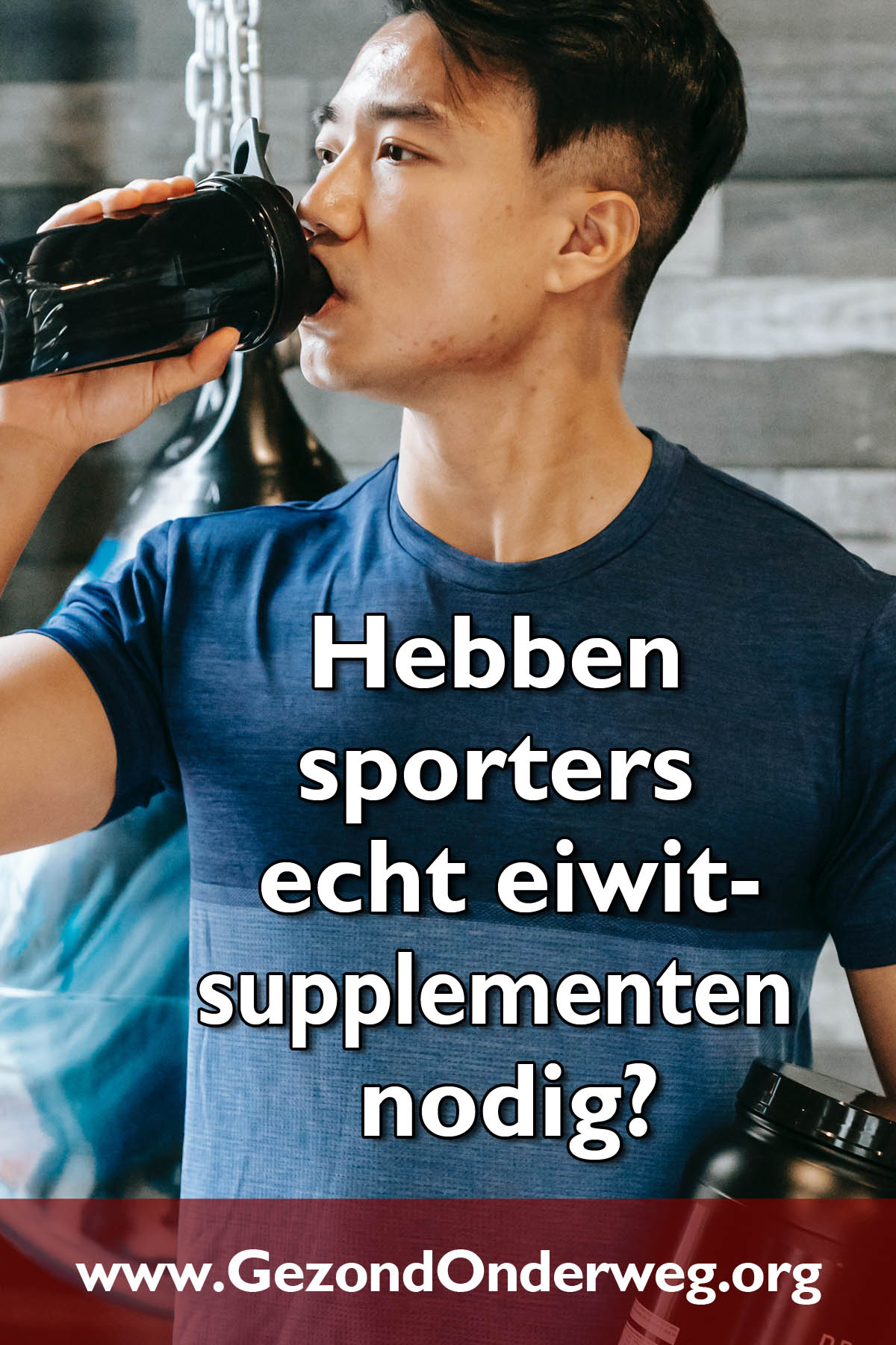 Hebben sporters echt eiwitsupplementen nodig?